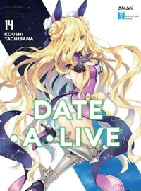Light Novel DATE A LIVE Tập 14 - Mukuro Planet - Thường