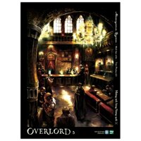 [Light Novel] OVERLORD - Tập 5: Những Anh Hùng Vương Quốc