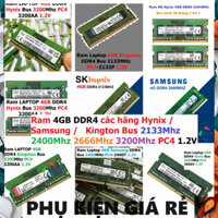 LINH KIỆN LAPTOP ✅ Ram Laptop DDR4 Kingston / Hynix / Samsung 4GB Bus 2133Mhz 2400Mhz 2666Mhz 3200Mhz PC4 1.2V Dùng Cho