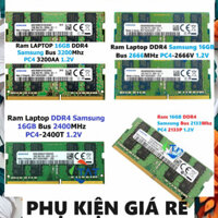 LINH KIỆN LAPTOP ✅ Ram LAPTOP 16GB ( SAMSUNG ) DDR4 2133Mhz 2400Mhz 2666Mhz 3200Mhz PC4 2133P 2400T 2666V 3200AA Dùng Ch