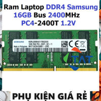 LINH KIỆN LAPTOP ✅ Ram LAPTOP 16GB DDR4 Samsung Bus 2400Mhz PC4 2400T 1.2V Dùng Cho Máy Tính Xách Tay