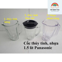 LINH KIỆN - LY CỐI SINH TỐ 1.5 LÍT MÁY XAY PANASONIC MX-V310K MX-V310KRA MX310 MX300K V310 MXV310
