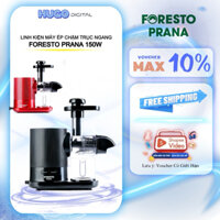 Linh Kiện Máy Ép Chậm Trục Ngang Foresto Prana 150w