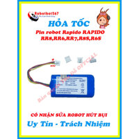 LINH KIỆN PIN ROBOT HÚT BỤI RAPIDO RR8,RR6,RR7,R8S,R6S BẢO HÀNH DÀI