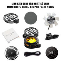 Linh kiện quạt tản nhiệt sò lạnh Memo CX07, CX08, X76 Pro, AL19 tấm từ tính, ngàm kẹp, cáp sạc, quạt, main, quạt lẻ