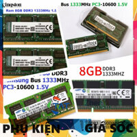 LINH KIỆN🕐 Ram Laptop DDR3 Kingston - Samsung 8GB Bus 1333MHz PC3-10600 1.5V Chính Hãng Dùng Cho Máy Tính Xách Tay các