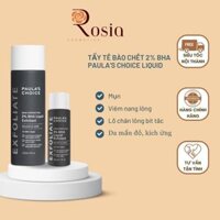 [LINK MỚI - CTY] Dung Dịch Loại Bỏ Tế Bào Chết Paula's Choice Skin Perfecting 2% BHA Liquid Exfoliant - ROSIA Cosmetics