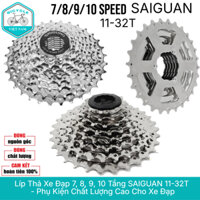 Líp Thả Xe Đạp 7, 8, 9, 10 Tầng SAIGUAN 11-32T - Phụ Kiện Chất Lượng Cao Cho Xe Đạp