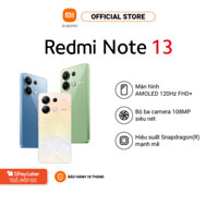 [Livestream] Điện thoại thông minh Redmi Note 13 (6+128GB) | Màn hình 120Hz AMOLED | Bộ 3 Camera 108MP | Pin 5000mAh