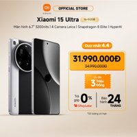 [Livestream] Điện thoại thông minh Xiaomi 15 Ultra (16+512GB) | Màn sáng 3200nits | 4 Camera Leica | SD8 Elite HyperAI