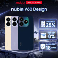 ```[Livestream mã giảm 20%] Smartphone Nubia V60 Design | 16(6+10)GB/256GB | 6.6'' HD+ | Octa Core 1.6GHZ | 5000mAh 22.5