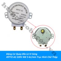 LKGD2 Động Cơ Quay Đĩa Lò Vi Sóng 49TYZ-A2 220V 4W 5-6rpm Trục Hình Chữ Thập