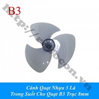 LKGD65 Cánh Quạt Nhựa 3 Lá Trong Suốt Cho Quạt B3 Trục 8mm Trục Vát Chữ D