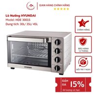 Lò nướng điện Hyundai HDE 3002S- 3 dung tích 30L/35L/45L, Bếp nướng Hàn Quốc, Bảo hành 12 Tháng,