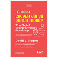 Lộ Trình Chuyển Đổi Số Doanh Nghiệp - The Digital Transformation Roadmap - Bìa Cứng