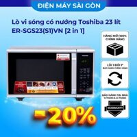 Lò vi sóng có nướng Toshiba 23 lít ER-SGS23(S1)VN [2 in 1]