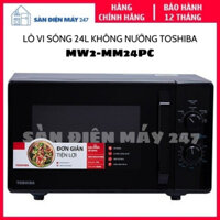 Lò vi sóng Toshiba không nướng, Hàng chính hãng, Xuất xứ Thái Lan, Bảo hành 12 tháng.