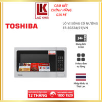 Lò vi sóng Toshiba ER-SGS34(S1)VN - Có chức năng nướng - 34L - Xuất xứ Thái Lan - Hàng chính hãng bảo hành 12 tháng