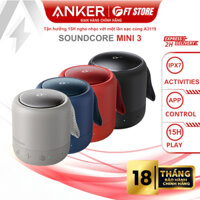 Loa Anker Soundcore Mini 3 Loa Bluetooth 6W - A3119 chống nước IPX7, tùy chỉnh EQ tăng cường Bass, kết nối nhiều loa