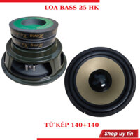 Loa bass 25 HK từ kép đại 140+140 màng vàng  - giá 1 chiếc