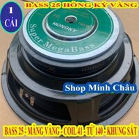 LOA BASS 25 HỒNG KỲ MÀNG VÀNG TỪ 140 COIL 51 CAO CẤP - GIÁ 1 LOA