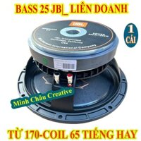 LOA BASS 25 JB TỪ 170 COIL 65 KHUNG NHÔM CAO CẤP - GỒM 1 LOA