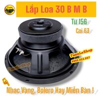 LOA BASS 30 MATIN GIÁP LOA BASS 30 B M B - LOA 3 TẤC BOLERO–GIÁ 1 BASS 30 COI 63 TỪ 156 GÂN MÚT H090