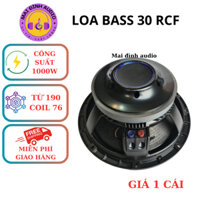Loa bass 30 RCF từ 190 coil 76, công suất 1000W,độ nhậy 98 db,xương nhôm đít lồi, gân vải 3 xếp giá theo lựa chon