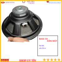 Loa bass 30 từ 100 cho loa kéo gân mút màng xếp cực chất công suất 250w giá 1 chiếc