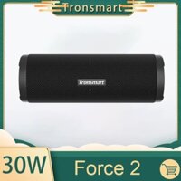 Loa Bluetooth 5.0 Tronsmart Force 2 Được trang bị chip Qualcomm QCC3021 - Công suất 30W - Hỗ trợ TWS ghép đôi 100 loa