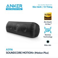 Loa Bluetooth Anker Soundcore Motion+ (Motion Plus) – A3116 (Bảo hành 18 tháng chính hãng Anker Việt Nam)