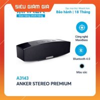 Loa bluetooth cao cấp ANKER Stereo Premium - A3143