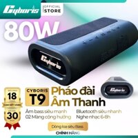 Loa Bluetooth Cyboris-T9 80W - Âm thanh siêu Bass