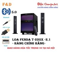 Loa Bluetooth Fenda T-220X USB/AUX/Bluetooth/RAC/Optical Cao cấp - Hàng chính hãng