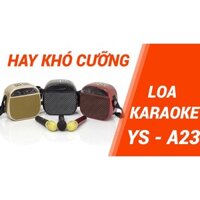 Loa bluetooth không dây xách tay du lịch YS A23 Cải tiến từ YS A20 Kèm 1 micro không dây Nghe nhạc, hát karaoke cực hay