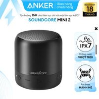 Loa bluetooth SOUNDCORE Mini 2 6W by Anker - A3107 - Đen