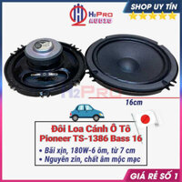 Loa Cánh Ô Tô 16Cm - 13Cm Pioneer 180W - 6 ôm ( Giá 2 Cái ), Loa oto Bass 16Cm-13Cm Cao Cấp Lời Sáng