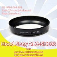 Loa che nắng SH-108 / Hood ALC-SH108 cho lens Sony SAL 18-55/3.5-5.6, SAL 18-70/3.5-5.6