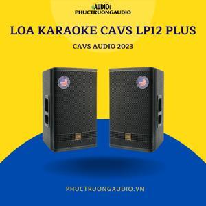 Loa Full CAVS LP12 Plus