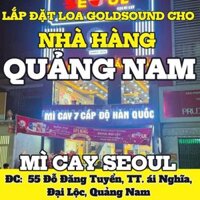 Loa Goldsound cho nhà hàng Mì Cay SEOUL Đại Lộc, Quảng Nam, loa được thiết kế riêng cho quán, bật lớn không tạp âm, miễn phí công lắp đặt, bảo hành dài hạn 5 năm