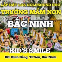 Loa Goldsound cho Trường Mầm Non Kid's Smile - Từ Sơn, loa G24EDU - 80w, âm thanh luôn rõ ràng, chuyên cho giảng dạy