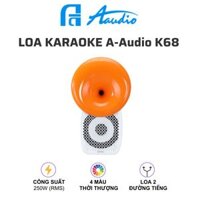 Loa karaoke A-Audio K68 (2 đường tiếng, 250W RMS, nghe nhạc Hi-Fi, hát karaoke cực đỉnh)