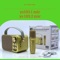 Loa kèm 1mic YS103 và ( ys105 2mic) karaoke nhỏ mà có võ hat hay Củ Loa Nghe Nhạc Kem