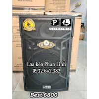 Loa kéo Best 6800 bass 4 tất chính hảng