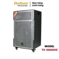 Loa kéo  Dalton TS-18G800X loa bass5 tấc, 850W tặng kèm 2 micro không dây.(còn giảm thêm nữa)