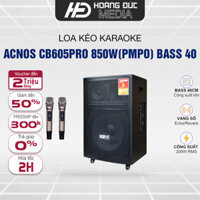 Loa kéo Karaoke Acnos CB605 Pro (Bass 40cm, PMPO 850W) và CB43N800 công suất 800W kèm 2 micro Bảo Hành 12 Tháng