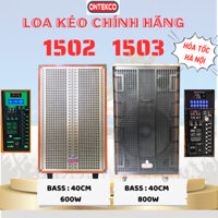 Loa kéo karaoke Bass 40 ONTEKCO 1502 | 1503 kèm 2 micro UhF hát karaoke 3 đường tiếng. Bảo Hành chính hãng 12 tháng