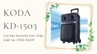 Loa Kéo Karaoke KODA KD-1503 - Loa Kéo Karaoke 4 Tấc Bán Chạy
