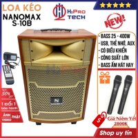 Loa kéo karaoke, loa kéo Nanomax S-10B hát karaoke cao cấp bass 25 400W, USB, thẻ nhớ, AUX, tặng 2 micro - Shop H2pro