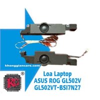 LOA LAPTOP ASUS ROG GL502V GL502VT-BSI7N27